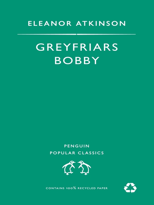 Title details for Greyfriars Bobby by Eleanor Atkinson - Available